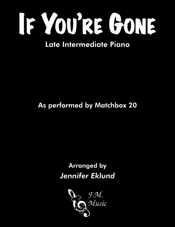 If You're Gone (Late Intermediate Piano)